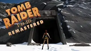 Tomb Raider I III Remastered New Game+ Lost Valley Walkthrough!!