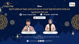 KEWAJIBAN MELAKSANAKAN DAN MENDAKWAHKAN AJARAN ISLAM. | MUTIARA PAGI