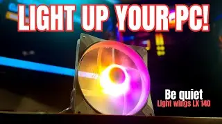 Будьте тише! Обзор комплекта вентиляторов Light Wings LX 140 PWM ARGB с тремя светодиодами