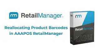 Reallocating Product Barcodes in AAAPOS RetailManager