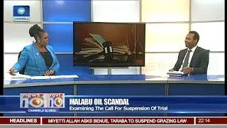 Malabu Oil Scandal: Examining The Call For Suspension Of Trial