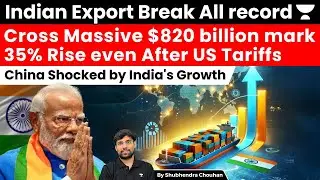 Indian export Break all record cross  $820 billion-mark for the first time