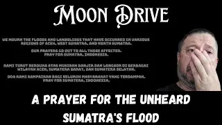First Time Reaction - Moon Drive - A Prayer For The Unheard Sumatra's Flood | OMV