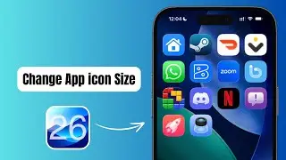 iOS 26: How to Change App Icon Size (new home‑screen customization)