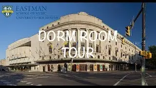 Eastman School of Music: Dorm Room Tour and Tips!