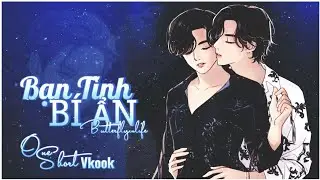 [ONESHOT VKOOK] Cuộc chiến gia tộc: BẠN TÌNH BÍ ẨN || Cải Xoăn - BIL ||
