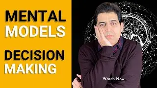 Mental Models for Decision Making