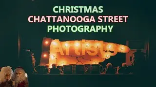 Christmas POV Street Photography in Chattanooga Tennessee