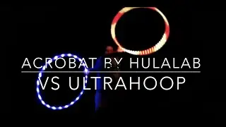 Ultrahoop VS Acrobat by Hulalab