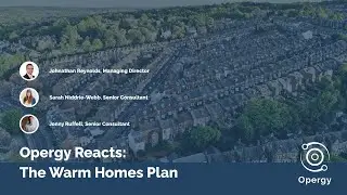 Opergy Reacts #:2 The Warm Homes Plan