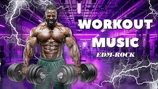 Extreme Power 💪 Workout Music - EDM &bull; Rock Mix