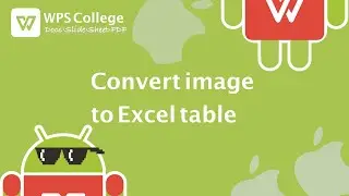 [WPS Office] Mobile 2.2: How to convert Image to Excel & pdf- use of OCR scanner [Android & iOS]