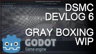 DSMC Godot 4 Devlog 6: Station Interior Early Gray boxing