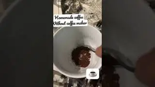 #homeMadeCoffee #coffeeLover #withoutCoffeeMachine #goodmorning ☕️