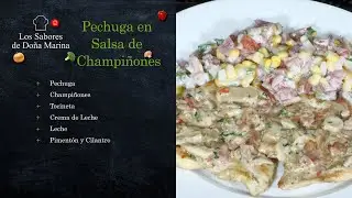 Los Sabores de Do&ntilde;a Marina | Pollo en Salsa de Champi&ntilde;ones