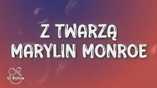 Myslovitz - Z twarzą Marilyn Monroe (Tekst/Lyrics)