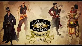 Skull and Shackles Episode 1