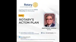 Rotary's Action Plan by PDG Kailash Jethani, RID 3142