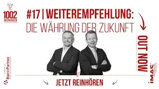 #17 | „Weiterempfehlung: Die Währung der Zukunft“