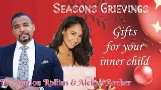 Seasons Grievings 🔔🎄Gifts for Your Inner Child 🎁