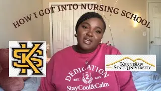 HOW I GOT INTO NURSING SCHOOL AT 17!| My tips, stats, GPA, TEAS score| Kennesaw State University
