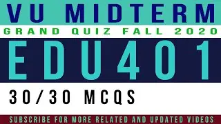 EDU401 Grand Quiz (Midterm Grand Quiz) Fall 2020 || Grand Quiz EDU40