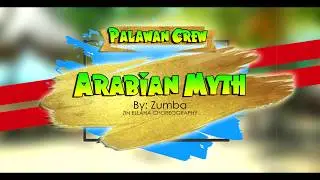 ARABIAN MYTH BY ZUMBA | YOKOK’S TEAM | PALAWAN CREW
