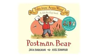 Postman Bear Julia Donaldson & Axel Scheffler Read Aloud Storytime Teacher with Australian Accent