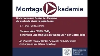 Simone Weil Elisabeth Thérèse Winter, Montagsakademie 17. 01. 2022