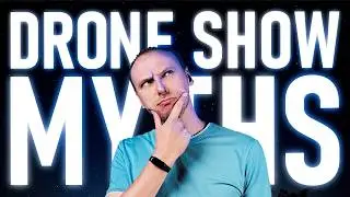 Drone Show Myths Debunked | Top 5 Myths You Might Have Believed