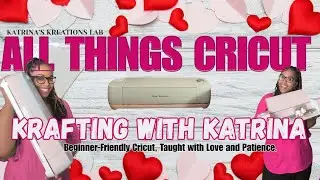 Cut, Create, Conquer: All Things Cricut with Katrina