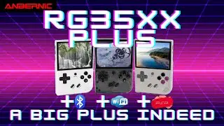Anbernic RG35XX PLUS A BIG PLUS INDEED 1st Look and unboxing