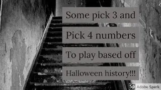Some pick 3/pick 4 numbers to play based on Halloween's history!!!