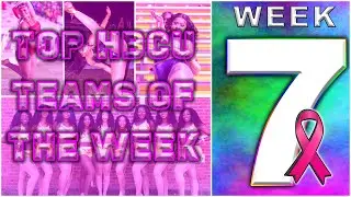 TOP 10 HBCU DANCE LINES: WEEK 7 | REVIEW 👀 2022