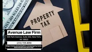 How are Property Taxes Determined in New York City by Peter Zinkovetsky