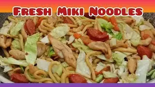 Vlog23:🔥 MASARAP AT MADALING LUTUIN ANG FRESH MIKI NOODLES | Creative Kitchen