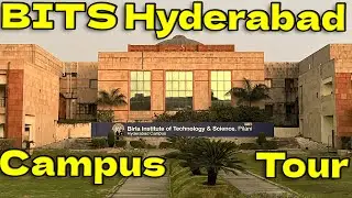 BITS Pilani Hyderabad Campus Tour