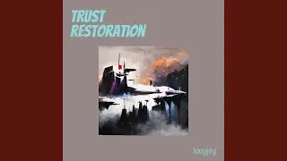 Trust Restoration
