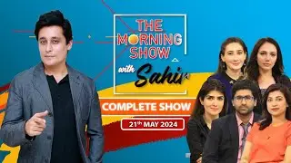 The Morning Show With Sahir |Actress Zarmeena |Dr Areej | Dr Ambreen | Complete Show | 21st May 2024