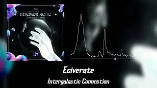 Eciverate - Intergalactic Connection