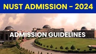 NUST Admissions' Guidelines 2024 | #nust #definingfutures #admission #2k24 #nustadmission #study