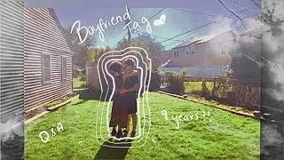 Boyfriend Tag 2020 | Q&A | 9 Years?!