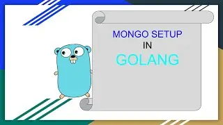 How to Start With MongoDB in Golang | Mongo Set Up in Golang | #mongodb  #golang #nosql