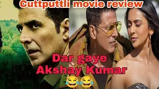 Cuttputlli Movie REVIEW | Akshay Kumar | Cuttputlli Review | Cuttputlli Full Movie