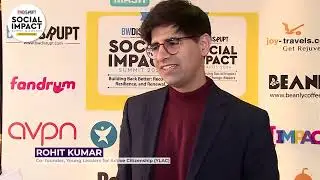 Rohit Kumar, Co-founder,Young Leaders for Active Citizenship | BW Social Impact Summit & Awards 2024