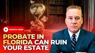 Here's why probate is expensive in Florida | Probate Attorney Explains