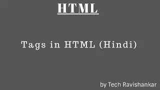 Tags in HTML  (Hindi)