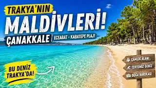 Trakya'nın Maldivleri Çanakkale | Eceabat - Kabatepe Plajı