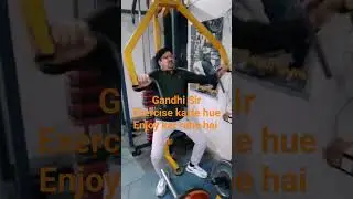 Nitin Gandhi Sir Exercise Karte Hue #gym #viral #gymmotivation #gymlover #gymworkout #gymlife
