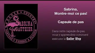 Capsule de pas Sailor Step - Danse Country Sabrina Gauthier
